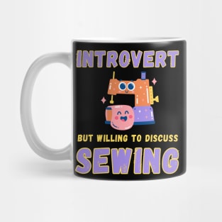 Introvert but willing to discuss sewing Mug